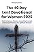 The 40 Day Lent Devotional ...