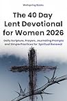 The 40 Day Lent D...