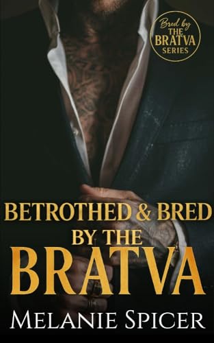 Betrothed and Bred by the Bratva (Bred by the Bratva)