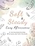 Soft & Steady: Easy Afterno...