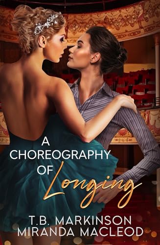 A Choreography of Longing (Kindle Edition)
