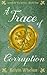 A Trace of Corruption (Louis de Vic Series Book 1)