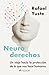 Neuroderechos: Un viaje hac...