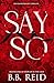 Say So: A Dark Mafia Romance