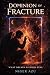 Dominion of Fracture: What ...