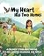 Book 1: My Heart Has Two Ho...