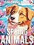 Spring Animals Coloring Book by Michelle Harrell