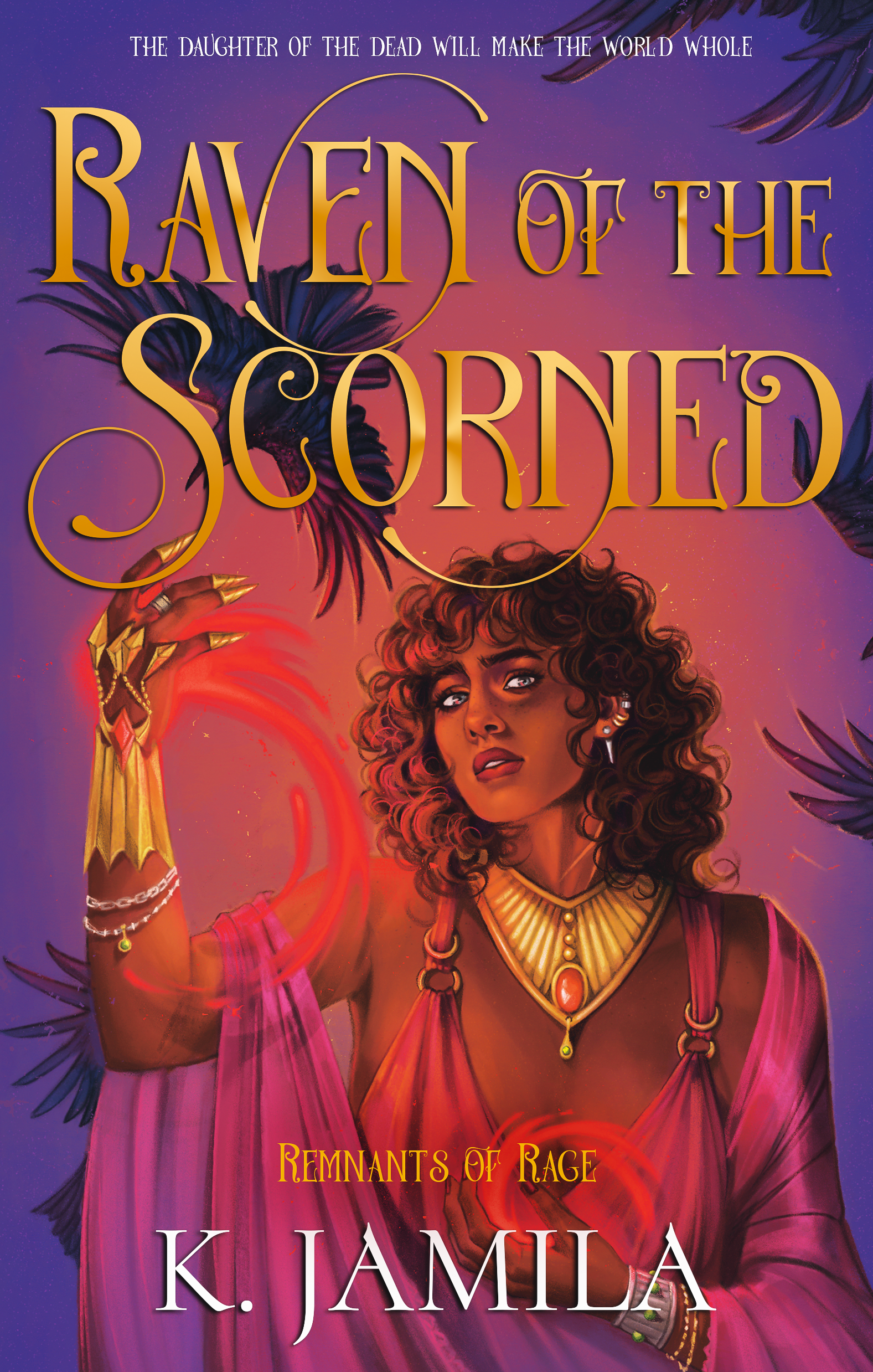 Raven of the Scorned  (Remnants of Rage, #2)