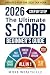 The Ultimate 2026 S-Corp Be...