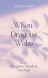 When Dragons Wake