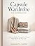 capsule wardrobe for women 2026 by Margaret D. Carter