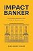 Impact Banker
