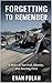 Forgetting to Remember: A s...