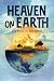 Heaven On Earth: Life Now A...