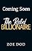 The Rebel Billionaire: An A...