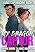 My Dragon Captor: A Spicy C...