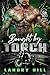 Bought by Torch: A Forced Proximity Biker MC Romance