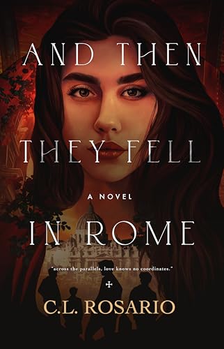 And Then They Fell in Rome: A Novel (The Romans Book 1)