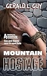 Mountain Hostage:...