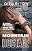 Mountain Hostage by Gerald L. Guy
