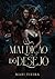 A Maldição do Desejo : Releitura sombria de A Bela e a Fera (Portuguese Edition)