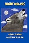 Night Wolves: Devil Slayer Night Wolves: Devil Slayer
