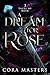 A Dream For Rose: A Romantasy (Tales of Ruin Book 2)