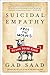 Suicidal Empathy: Dying to Be Kind