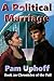 A Political Marriage by Pam Uphoff