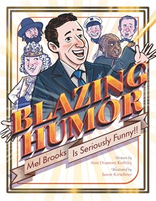 Blazing Humor: Mel Brooks Is Seriously Funny!