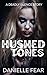 Hushed Tones by Danielle Fear Hushed Tones by Danielle Fear
