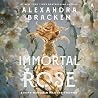 Immortal Rose: A Novel