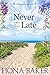 Never Too Late by Fiona Baker