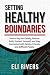 Setting Healthy Boundaries:...