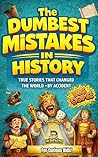 The Dumbest Mista...