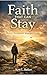 Faith That Can Stay: Honest...