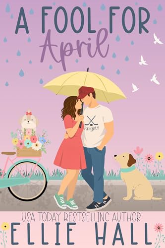A Fool for April: A Friends to Lovers Hockey RomCom (Nebraska Knights Holiday Hockey Romance)