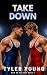 Take Down (Men on the Mat #1)
