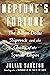 Neptune's Fortune: The Billion-Dollar Shipwreck and the Ghosts of the Spanish Empire