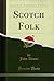 Scotch Folk (Classic Reprint)