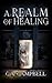 A Realm of Healing