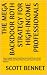 The Mega Backdoor Roth Strategy for High-Income Professionals by Scott Bennet The Mega Backdoor Roth Strategy for High-Income Professionals by Scott Bennet