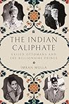 The Indian Caliph...