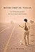ROAD TRIP AU TEXAS: Un Français paumé sur les routes américaines (French Edition)