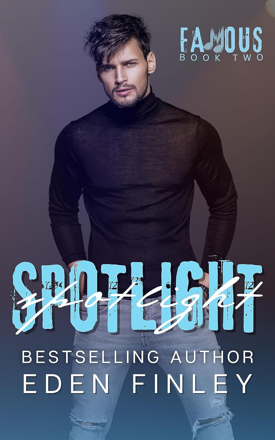 Spotlight (Famous, #2)