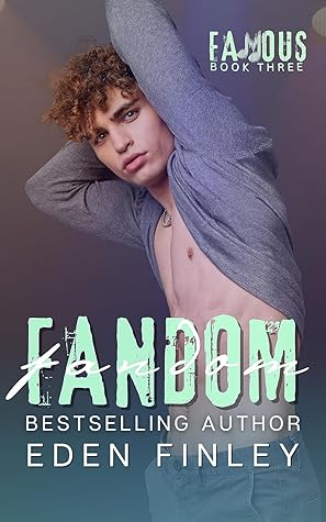 Fandom (Famous, #3)