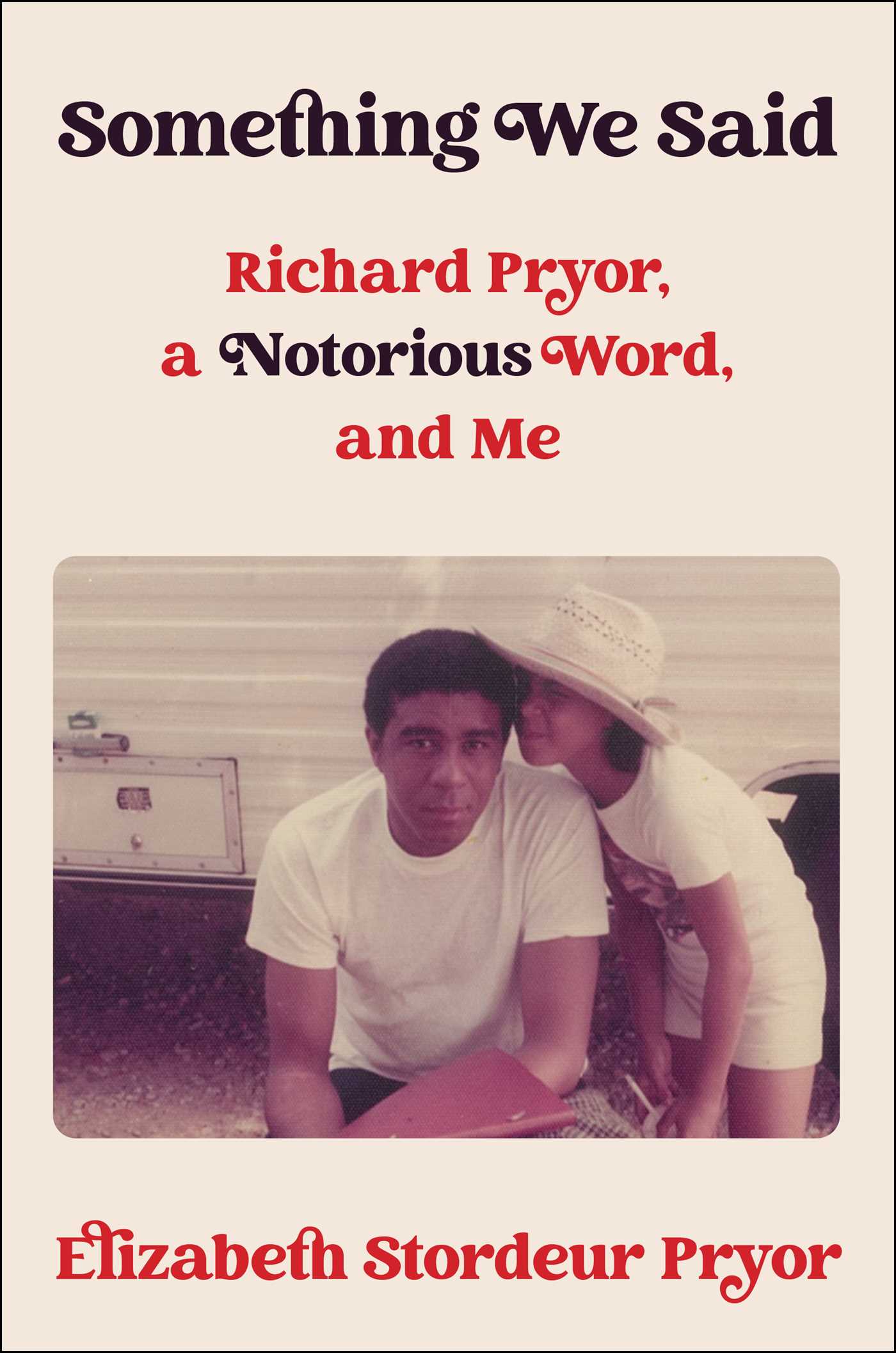Something We Said: Richard Pryor, a Notorious Word, and Me