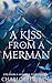 A Kiss From a Merman (Kiss From a Monster Series Book 8)