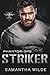 Striker by Samantha Wilde Striker by Samantha Wilde