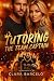TUTORING THE TEAM CAPTAIN by Clara Barcelo